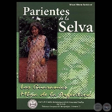 PARIENTES DE LA SELVA - Obra de MIGUEL ALBERTO BARTOLOMÉ - Volumen 72