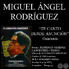 TE CANTO DESDE ASUNCIÓN - Letra: MIGUEL ÁNGEL RODRÍGUEZ