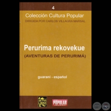 PERURIMA REKOVEKUE (AVENTURAS DE PERURIMA) - Recopilacin MIGUELANGEL MEZA y DOMINGO ADOLFO AGUILERA - Versin al espaol CARLOS VILLAGRA MARSAL y DOMINGO ADOLFO AGUILERA 