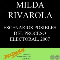 ESCENARIOS POSIBLES DEL PROCESO ELECTORAL (MILDA RIVAROLA)