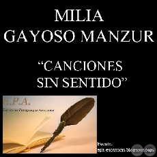 CANCIONES SIN SENTIDO (Cuento de MILIA GAYOSO MANZUR)