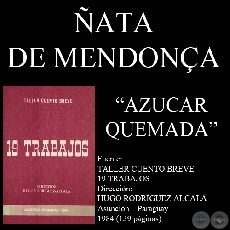 AZUCAR QUEMADA (Cuento de ÑATA DE MENDONÇA