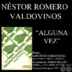 ALGUNA VEZ - Guarania de NSTOR ROMERO VALDOVINOS