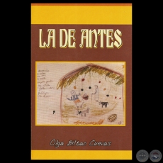 LA DE ANTES, 2009 - Por OLGA BILBAO CUEVAS