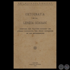 ORTOGRAFÍA DE LA LENGUA GUARANÍ, CULTURA GUARANÍ - Presidente TOMÁS OSUNA