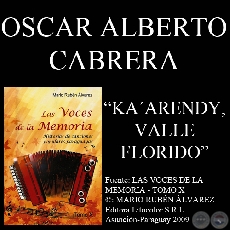 KA’ARENDY, VALLE FLORIDO (Polca de : OSCAR ALBERTO CABRERA)