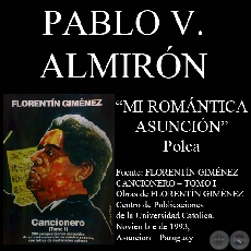 MI ROMÁNTICA ASUNCIÓN - Polca, letra de PABLO V. ALMIRÓN