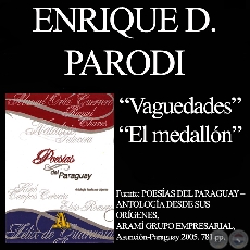 VAGEDADES y EL MEDALLÓN (De POESÍAS DEL PARAGUAY - ARAMÍ GRUPO EMPRESARIAL)