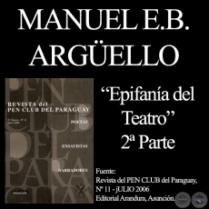 EPIFANA DEL TEATRO, SEGUNDA PARTE - Por MANUEL E.B. ARGELLO