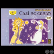 CASI SE CASAN - Cuento de PEPA KOSTIANOVSKY - Año 2004