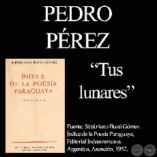 TUS LUNARES (De POESÍAS DEL PARAGUAY - ARAMÍ GRUPO EMPRESARIAL)