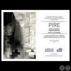 PIRE, 2015 - WORK IN PROGRESS - Obras de MARCOS BENÍTEZ - Texto de LÍA COLOMBINO