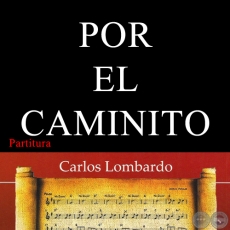 POR EL CAMINITO (Partitura) - Guarania de ELADIA BLÁZQUEZ