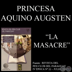 LA MASACRE - Narrativa de PRINCESA AQUINO AUGSTEN - Año 2012