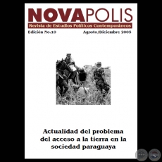 ACTUALIDAD DEL PROBLEMA DEL ACCESO A LA TIERRA EN LA SOCIEDAD PARAGUAYA, 2005 - Director JOSÉ NICOLÁS MORÍNIGO