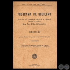 PROGRAMA DE GOBIERNO DEL EXMO. PRESIDENTE ELECTO, 1939 - General de Ejrcito JOS FLIX ESTIGARRIBIA 