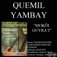MOKÕI GUYRA’I - Música y letra: QUEMIL YAMBAY
