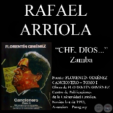 CHE, DIOS… (Zamba, letra de RAFAEL ARRIOLA)
