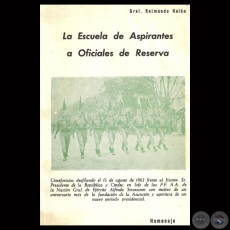 LA ESCUELA DE ASPIRANTES A OFICIALES DE RESERVA - Por General RAIMUNDO ROLN 