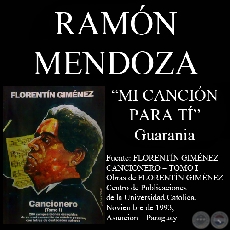 MI CANCIÓN PARA TÍ  - Guarania de RAMÓN MENDOZA