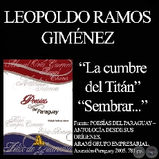 LA CUMBRE DEL TITN y SEMBRAR... - Poesas de LEOPOLDO RAMOS GIMNEZ