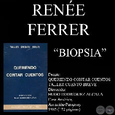 BIOPSIA (Cuento de RENE FERRER)