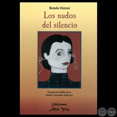 LOS NUDOS DEL SILENCIO, 2003 - Novela de RENE FERRER