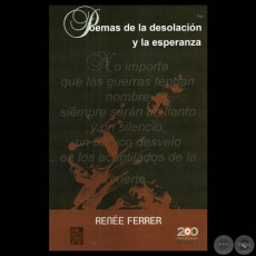 POEMAS DE LA DESOLACIÓN Y LA ESPERANZA, 2011 - Poesías de  RENÉE FERRER 