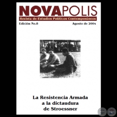 LA RESISTENCIA ARMADA A LA DICTADURA DE STROESSNER, 2004 - Director: JOSÉ NICOLÁS MORÍNIGO