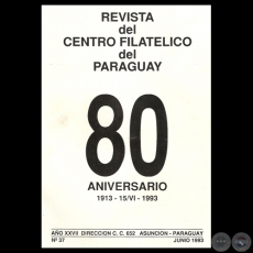 N 37 - REVISTA DEL CENTRO FILATLICO DEL PARAGUAY, 1993 - Presidente: WILLIAM BAECKER 