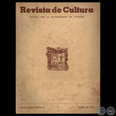 REVISTA DE CULTURA - AÑO 1 - NÚMERO 2 - ENERO 1960 - Intendente de Asunción ANTONIO EULOGIO GONZÁLEZ
