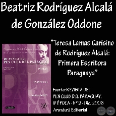 TERESA LAMAS DE RODRÍGUEZ ALCALÁ: PRIMERA ESCRITORA PARAGUAYA - Por  BEATRIZ RODRÍGUEZ ALCALÁ DE GONZÁLEZ ODDONE