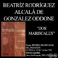 DOS MARISCALES - Ensayo de BEATRIZ RODRÍGUEZ ALCALÁ DE GONZÁLEZ ODDONE