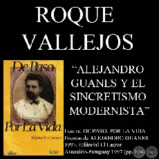 ALEJANDRO GUANES Y EL SINCRETISMO MODERNISTA - Por ROQUE VALLEJOS - Año 1997
