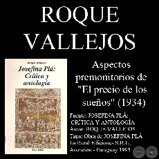 ASPECTOS PREMONITORIOS DE EL PRECIO DE LOS SUEÑOS (1934) - Autor: ROQUE VALLEJOS