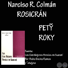 PETỸ ROKY - Poesía en guaraní de NARCISO R. COLMÁN