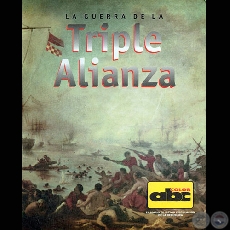 LA GUERRA DE LA TRIPLE ALIANZA (TOMO I) - Obra de JORGE RUBIANI