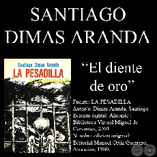EL DIENTE DE ORO - Cuento de SANTIAGO DIMAS ARANDA