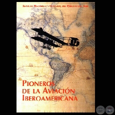 PIONEROS DE LA AVIACIÓN IBEROAMERICANA, 1999 - Co-autor: LUIS SAPIENZA