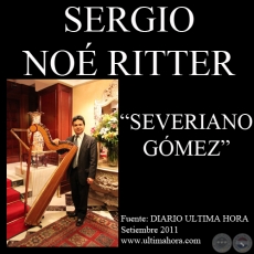 SEVERIANO GÓMEZ, UN ARPISTA PARAGUAYO Y GUAIREÑO QUE TRIUNFA EN ESPAÑA - Por SERGIO A. NOÉ RITTER 