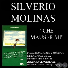 CHE MAUSER MI (Poesa de SILVERIO MOLINAS)