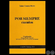 POR SIEMPRE CUENTOS (TALLER CUENTO BREVE, 2005)