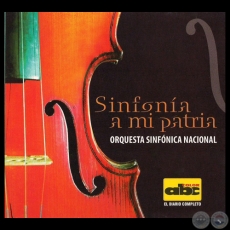 SINFONA A MI PATRIA - ORQUESTA SINFNICA NACIONAL