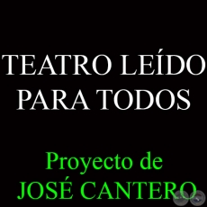 TEATRO LEÍDO PARA TODOS, 2012 - Proyector de JOSÉ CANTERO