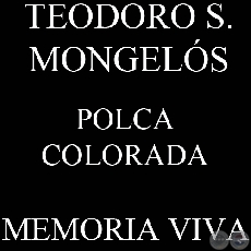 POLCA COLORADA - Letra de TEODORO S. MONGELOS