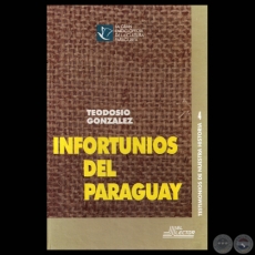 INFORTUNIOS DEL PARAGUAY - Por Dr. TEODOSIO GONZLEZ - Ao: 1997
