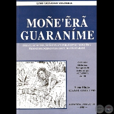 MOEẼR GUARANME. PROSAS ESCOGIDAS PARA LECTURA EN GUARAN - Obra de LINO TRINIDAD SANABRIA 