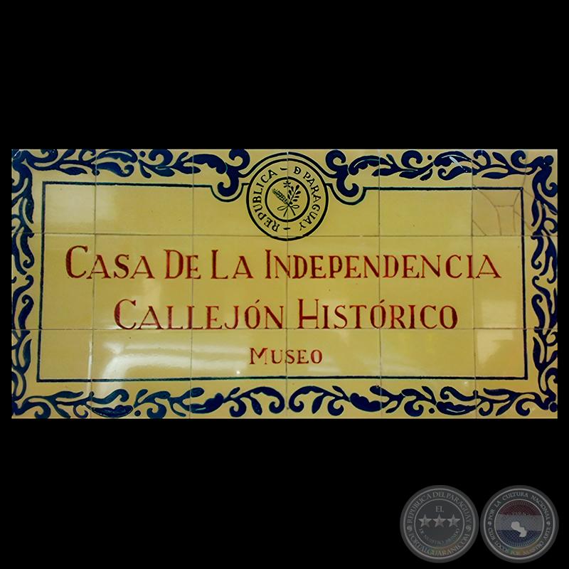 CASA DE LA INDEPENDENCIA Y SU MUSEO HISTÓRICO