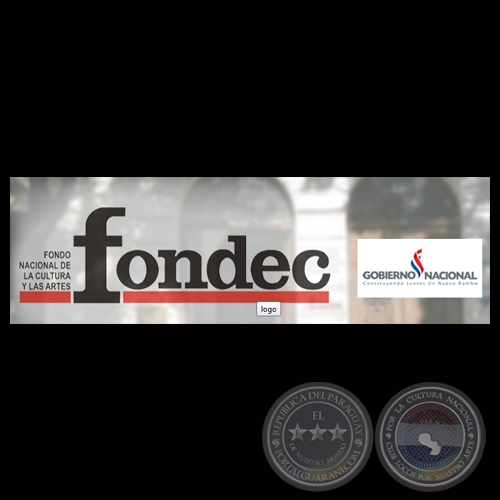 FONDO NACIONAL DE LA CULTURA Y LAS ARTES (FONDEC)
