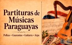 PARTITURAS DE MÚSICAS PARAGUAYAS